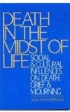 Death in the Midst of Life Social and Cultural Influences on Death cover art