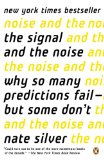 Signal and the Noise Why So Many Predictions Fail--But Some Don't  9780143125082 Front Cover