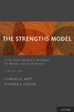 Strengths Model A Recovery-Oriented Approach to Mental Health Services