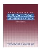 Case Studies on Educational Administration 4th 9780205412082 Front Cover
