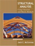 Structural Analysis Using Classical and Matrix Methods cover art