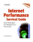 Internet Performance Survival Guide QoS Strategies for Multi-Service Networks 2000 9780471378082 Front Cover