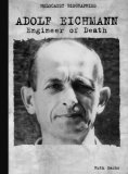 Adolf Eichmann Engineer of Death 2000 9780823933082 Front Cover