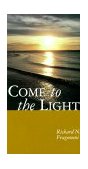 Come to the Light An Invitation to Baptism and Confirmation 1999 9780826411082 Front Cover