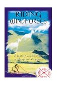 Riding Windhorses A Journey into the Heart of Mongolian Shamanism 2000 9780892818082 Front Cover