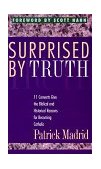 Surprised by Truth 11 Converts Give the Biblical and Historical Reasons for Becoming Catholic  9780964261082 Front Cover