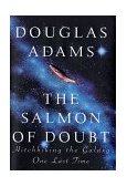 Salmon of Doubt Hitchhiking the Galaxy One Last Time  9781400045082 Front Cover