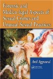 Forensic and Medico-Legal Aspects of Sexual Crimes and Unusual Sexual Practices 