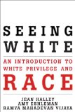 Seeing White An Introduction to White Privilege and Race cover art