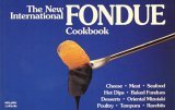 New International Fondue Cookbook 1990 9781558670082 Front Cover