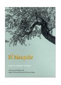 Mesquite A Story of the Early Spanish Settlements Between the Nueces and the Rio Grande 2000 9781585441082 Front Cover