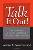 Talk It Out! The Educator's Guide to Successful Difficult Conversations cover art