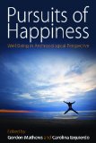 Pursuits of Happiness Well-Being in Anthropological Perspective cover art