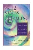 12 Stages of Healing A Network Approach to Wholeness cover art