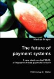 Future of Payment Systems 2007 9783836420082 Front Cover