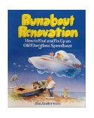 Runabout Renovation: How to Find and Fix up an Old Fiberglass Speedboat 1992 9780071580083 Front Cover