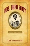 Mrs. Dred Scott A Life on Slavery's Frontier cover art