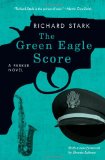 Green Eagle Score A Parker Novel  9780226771083 Front Cover