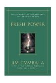 Fresh Power Experiencing the Vast Resources of the Spirit of God  9780310230083 Front Cover