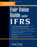 Wiley Guide to Fair Value under IFRS International Financial Reporting Standards 2010 9780470477083 Front Cover