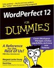 WordPerfect 12 for Dummies 2004 9780764578083 Front Cover