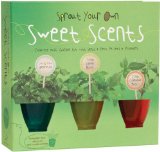 Sprout Your Own Sweet Scents 2009 9780811861083 Front Cover
