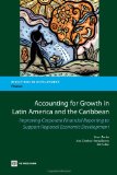 Accounting for Growth in Latin America and the Caribbean Improving Corporate Financial Reporting to Support Regional Economic Development 2009 9780821381083 Front Cover