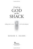 Finding God in the Shack Seeking Truth in a Story of Evil and Redemption 2009 9780830837083 Front Cover
