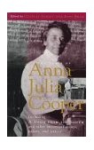 The Voice of Anna Julia Cooper Including a Voice from the South and Other Important Essays, Papers, and Letters