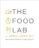 Food Lab Better Home Cooking Through Science  9780393081084 Front Cover