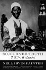 Sojourner Truth A Life a Symbol cover art