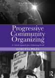 Progressive Community Organizing Reflective Practice in a Globalizing World cover art