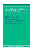 Manifolds with Singularities and the Adams-Novikov Spectral Sequence 1992 9780521426084 Front Cover