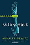Autonomous A Novel  9780765392084 Front Cover