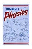 Thinking Physics Understandable Practical Reality