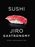 Sushi: Jiro Gastronomy Sushi Sukiyabashi Jiro  9781421589084 Front Cover