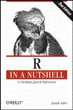 R in a Nutshell A Desktop Quick Reference 2nd 2012 9781449312084 Front Cover