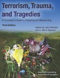 Terrorism, Trauma, and Tragedies A Counselor's Guide to Preparing and Responding cover art