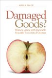 Damaged Goods? Women Living with Incurable Sexually Transmitted Diseases cover art
