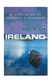 Ireland - Culture Smart! The Essential Guide to Customs and Culture 2006 9781857333084 Front Cover