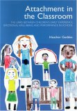 Attachment in the Classroom A Practical Guide for Schools