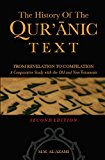 History of the Quranic Text From Revelation to Compilation: A Comparative Study with the Old and New Testaments 2011 9781926620084 Front Cover
