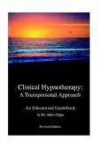 Clinical Hypnotherapy A Transpersonal Approach 2nd 2006 Revised  9781929661084 Front Cover