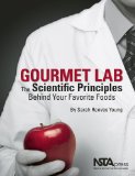 Gourmet Lab The Scientific Principles Behind Your Favorite Foods cover art