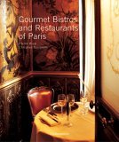 Gourmet Bistros and Restaurants of Paris 2006 9782080305084 Front Cover