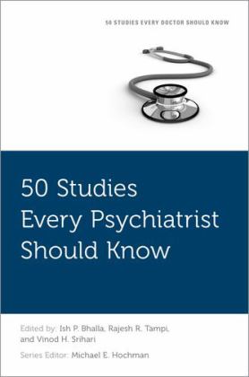 50 Studies Every Psychiatrist Should Know  9780190625085 Front Cover