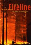 On the Fireline Living and Dying with Wildland Firefighters cover art