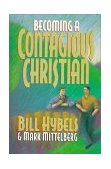 Becoming a Contagious Christian 1996 9780310210085 Front Cover