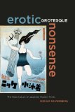 Erotic Grotesque Nonsense The Mass Culture of Japanese Modern Times cover art