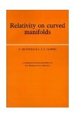 Relativity on Curved Manifolds 1992 9780521429085 Front Cover